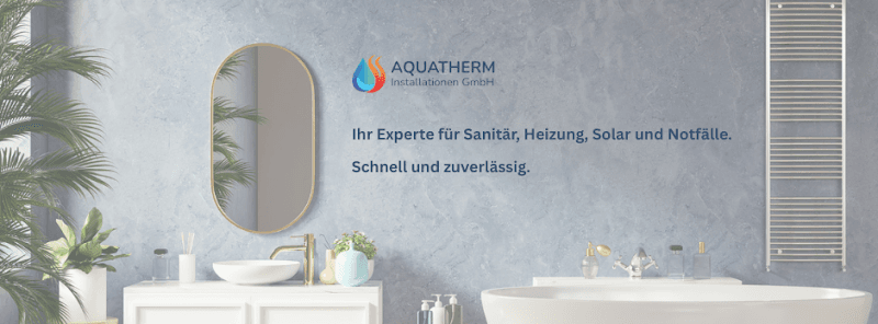 AQUATHERM Installationen GmbH – Wärmepumpe Installateur Basel